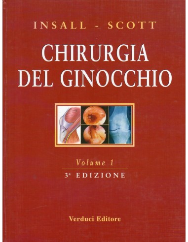 Chirurgia del Ginocchio  volume 1  -...