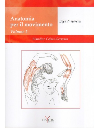Anatomia per il movimento 2 base di...