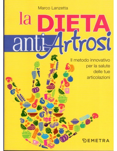 Dieta anti artrosi Il metodo...