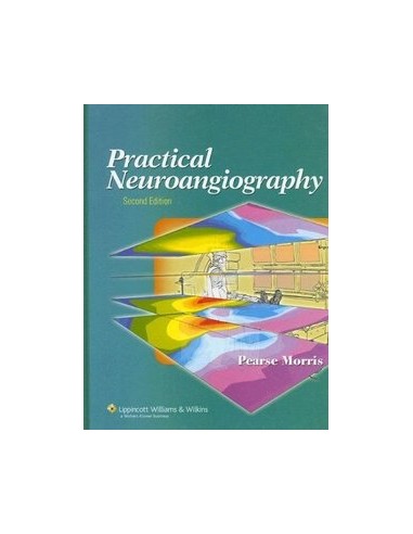 Practical Neuroangiography 3/e 2013
