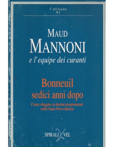 Bonneuil sedici anni dopo Come...