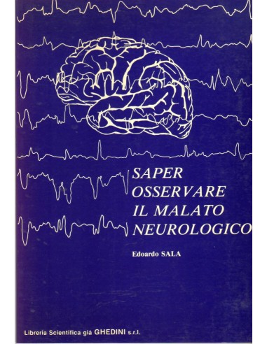 Saper osservare il malato neurologico