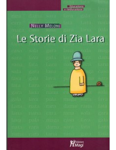 Storie di zia Lara (le)...