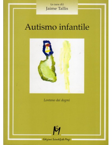 Autismo infantile lontano dai dogmi