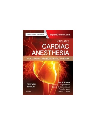 Cardiac Anesthesia (Kaplan's) 7/e...