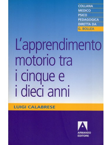 Apprendimento motorio tra i cinque e...