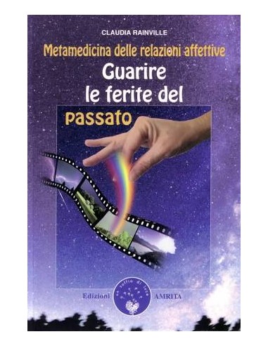 Guarire le ferite del passato...