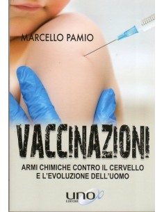 Vaccinazioni Armi chimiche...