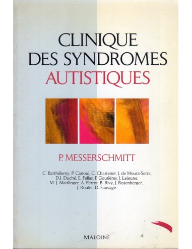 Clinique des syndromes autistiques
