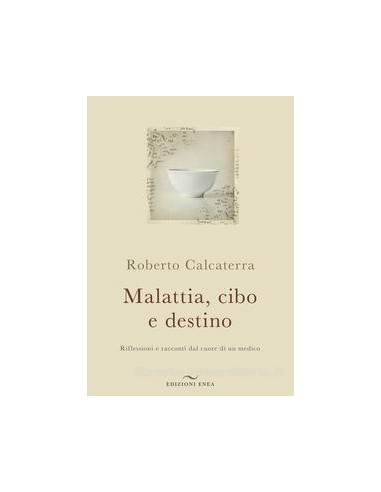 Malattia cibo e destino Riflessioni e...