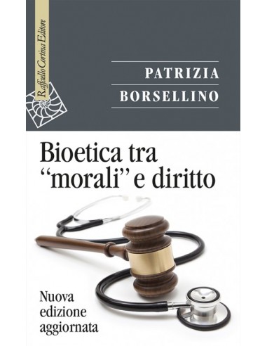 Bioetica tra morali e diritto