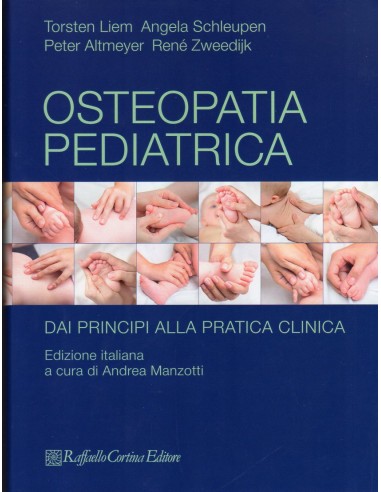 Osteopatia pediatrica 	Dai principi...