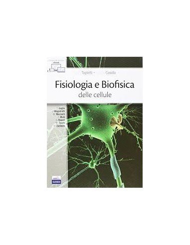 Fisiologia e Biofisica delle cellule...