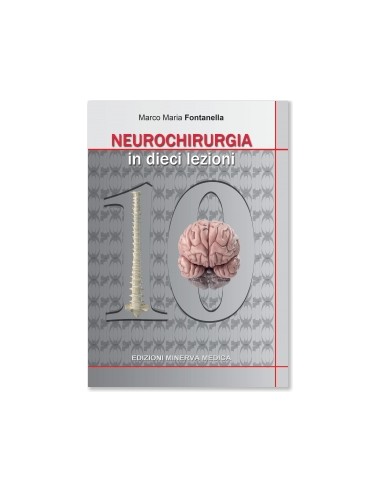 Neurochirurgia in dieci lezioni