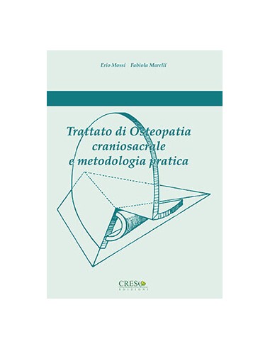 Trattato di osteopatia craniosacrale...
