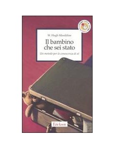 Bambino che sei stato (il)...