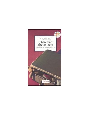 Bambino che sei stato (il) un metodo...
