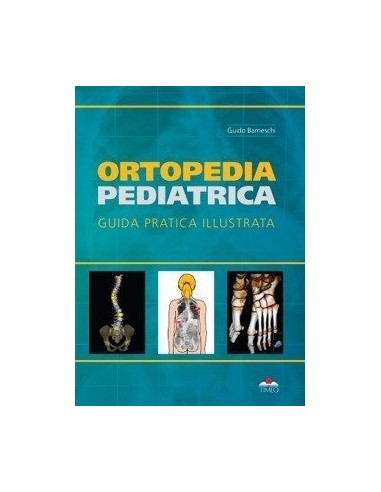 Ortopedia pediatrica Guida pratica...