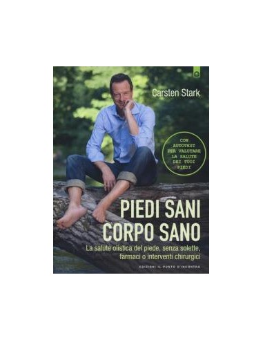 Piedi sani, corpo sano La salute...