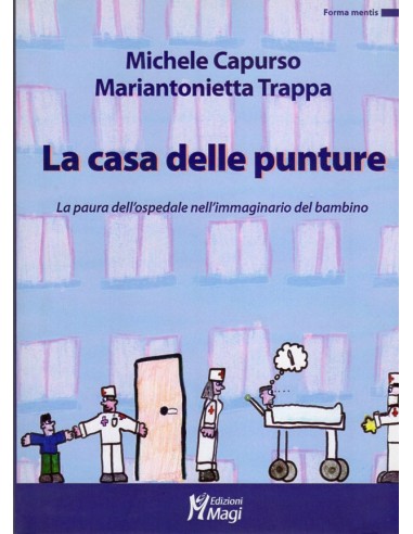 Casa delle punture (la)  la paura...