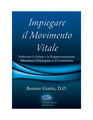 Impiegare il Movimento Vitale...