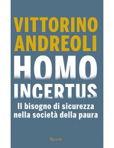 Homo Incertus Il bisogno di...