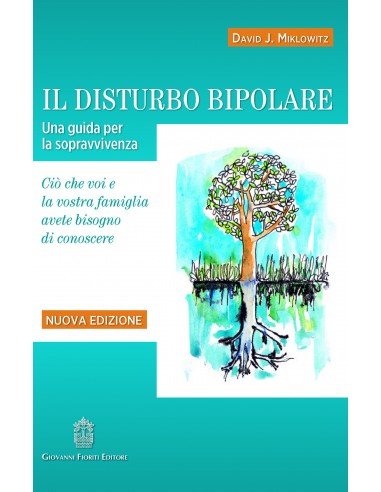 Disturbo bipolare. Una guida per la...