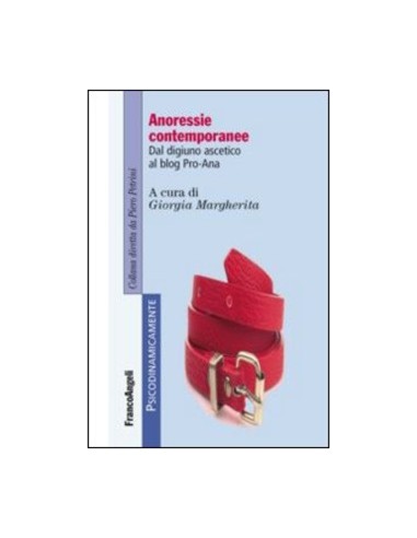 Anoressie contemporanee Dal digiuno...