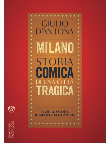 Milano storia comica di una città...