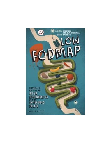 Low Fodmap Consigli e ricette ad alta...