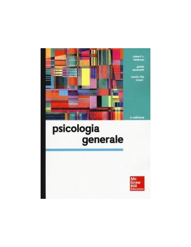 Psicologia Generale Connect 3/e 2017...