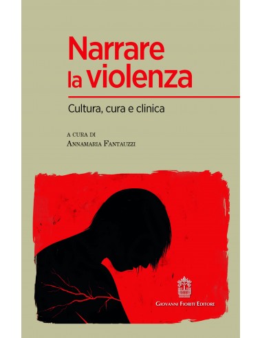 Narrare la violenza Cultura, cura e...