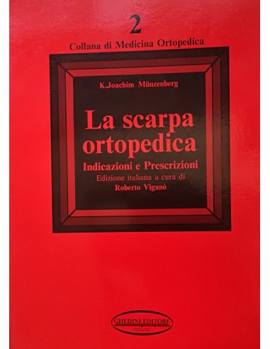 Scarpa ortopedica indicazioni e...