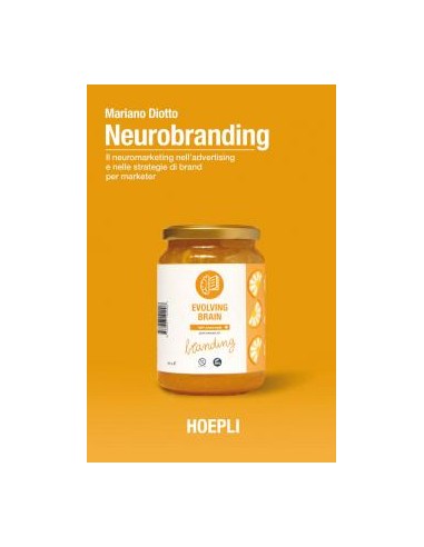 Neurobranding. Il neuromarketing...