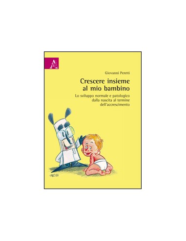 Crescere insieme al mio bambino lo...