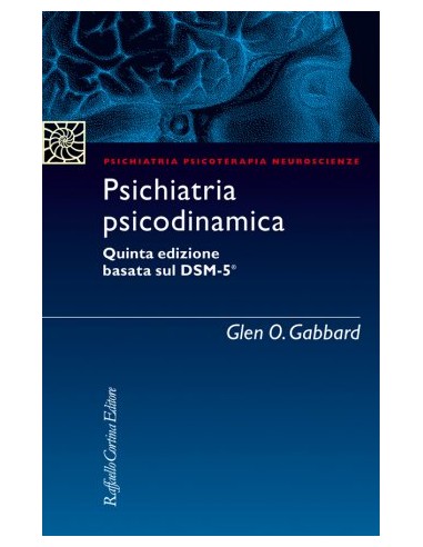 Psichiatria psicodinamica 5/e...