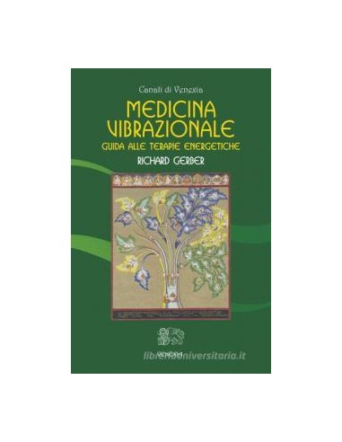 Medicina vibrazionale. Guida alle...