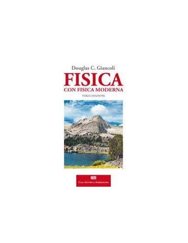 Fisica con Fisica Moderna Principi e...