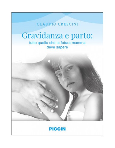 Gravidanza e parto: tutto quello che...