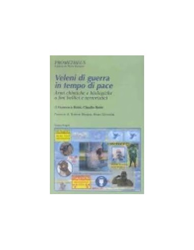Veleni di guerra in tempo di pace...