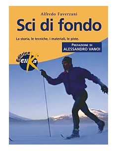 Sci di fondo La storia, le...