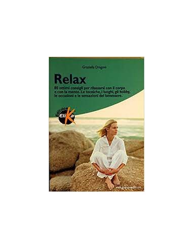 Relax 80 ottimi consigli per...