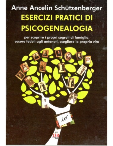Esercizi pratici di psicogenealogia...