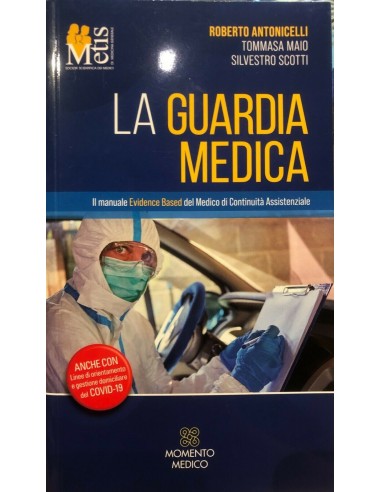 Guardia Medica 2021 (la) Il Manuale...