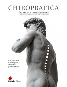 Chiropratica. Per corpo e...