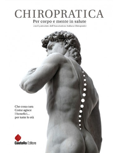 Chiropratica. Per corpo e mente in...