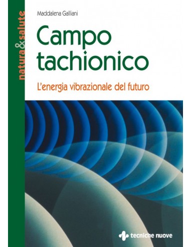 Campo tachionico l'energia...