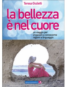 Bellezza è nel cuore (La)...