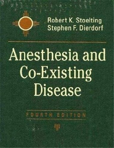 Anesthesia & Co-Existing Disease 4/e 2002
