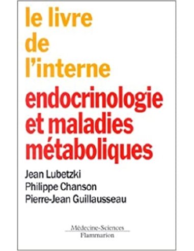 Livre de l'interne endocrinologie et maladies metaboliques